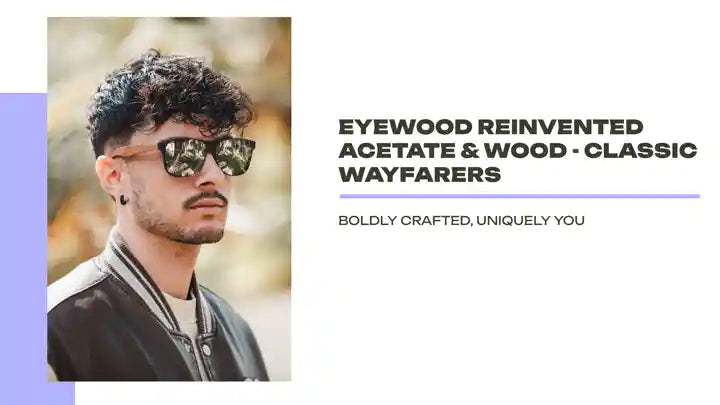 Eyewood ReInvented Acetate &amp; Wood - Classic Wayfarers by@Outfy